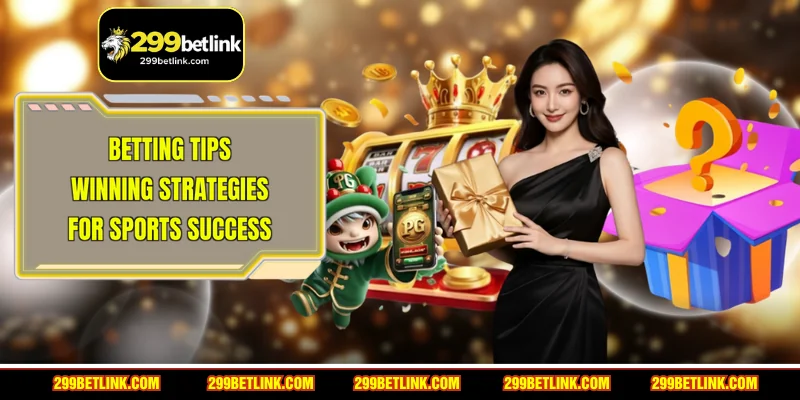 Betting Tips - Winning Strategies For Sports Success