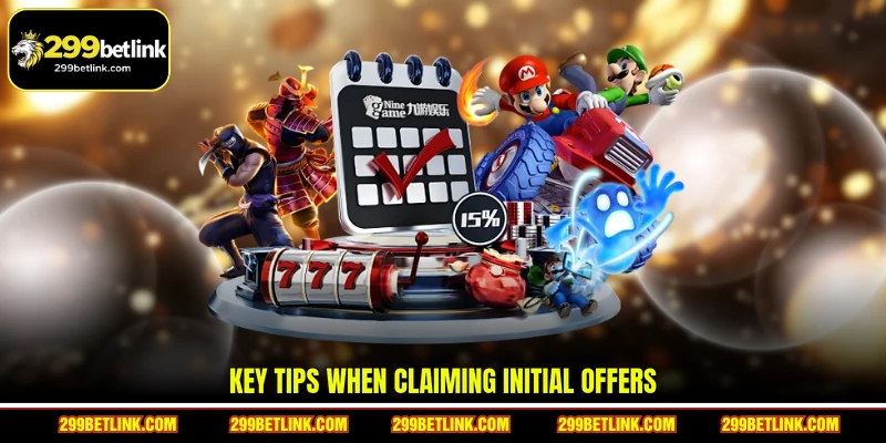 Key Tips When Claiming Initial Offers