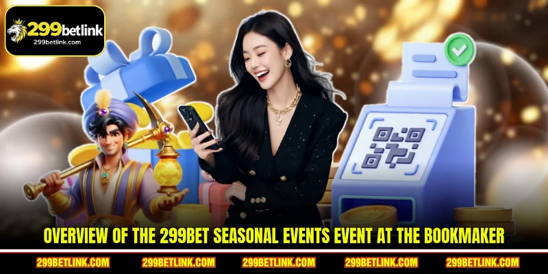 Overview of the 299BET seasonal events Event at the Bookmaker