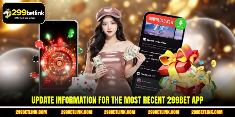 Update information for the most recent 299BET app