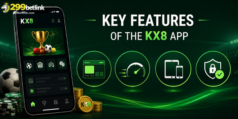 Key Features of the KX8 App
